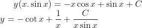 y(x.\sin x)= -x\cos x+\sin x + C\\ y = -\cot x+\frac{1}{x}+\frac{C}{x\sin x}