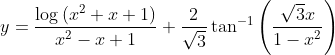 y=\frac{\log \left(x^{2}+x+1\right)}{x^{2}-x+1}+\frac{2}{\sqrt{3}} \tan ^{-1}\left(\frac{\sqrt{3} x}{1-x^{2}}\right)