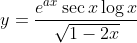 y=\frac{e^{a x} \sec x \log x}{\sqrt{1-2 x}}
