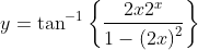 y=\tan ^{-1}\left \{ \frac{2x2^{x}}{1-\left ( 2x \right )^{2}} \right \}